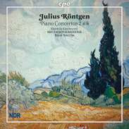 Julius Rontgen (1855-1932): Klavierkonzerte Nr. 2 & 4, CD