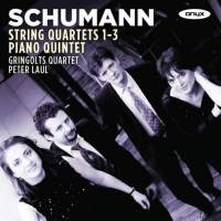 Schumann: String Quartets Nos. 1?3 & Piano Quintet