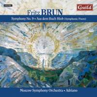 Fritz Brun: Symphony No. 9 & Aus dem Buch Hiob