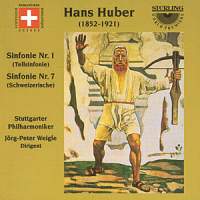 Hans Huber: Symphonies Nos. 1 & 7