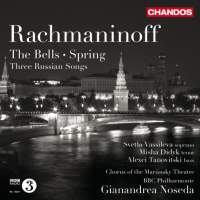 Rachmaninov: The Bells, Spring & Three Russian Songs