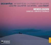Mendelssohn: Christus & Cantates Chorales
