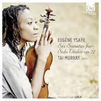 Ysaye: Six Sonatas for solo violin Op. 27