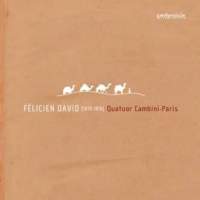 Felicien David: String Quartets Nos. 1, 2 & 4