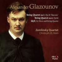 Glazunov: String Quartets Nos. 3 & 4