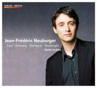 Jean Frederic Neuburger plays works by Barraque, Debussy, Liszt & Neuburger