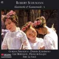 Schumann - Piano Works & Chamber Music X