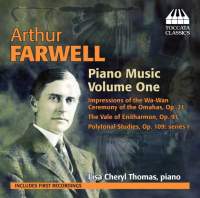 Arthur Farwell: Piano Music, Volume One