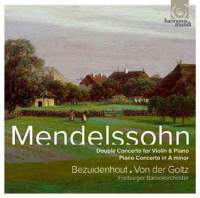 Mendelssohn: Double Concerto & Piano Concerto
