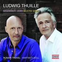 Ludwig Thuille: Selected Songs