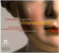 Guerrero - Canciones y Villanescas Espirituales Volume 3