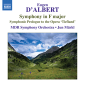ALBERT, E. d': Symphony in F major / Symphonic Prelude to Tiefland (Leipzig MDR Symphony, Markl)