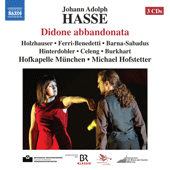 HASSE, J.A.: Didone abbandonata [Opera] (Holzhauser, Ferri-Benedetti, Barna-Sabadus, Hinterdobler, Celeng, Burkhart, Hofkapelle Munchen, Hofstetter)