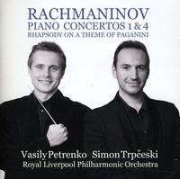 Trpceski/Petrenko-Rachmaninov: Piano Concertos Nos. 1 &amp; 4