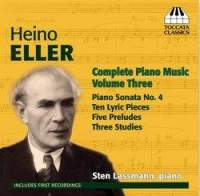 Heino Eller: Complete Piano Music Volume 3