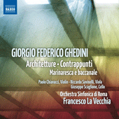 GHEDINI, G.F.: Architetture / Contrappunti / Marinaresca e baccanale (Rome Symphony, La Vecchia)