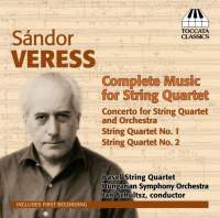 Sandor Veress: Complete Music for String Quartet