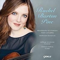 Mendelssohn Schuman Violin Concertos Beethoven Romances Rachel Barton Pine Cedille