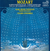 モーツァルト：クラリネット五重奏曲 K. 581 ／「魔笛」、「フィガロの結婚」からの抜粋（シュテフェンス／ミッテルバッハ／シャリス・アンサンブル）