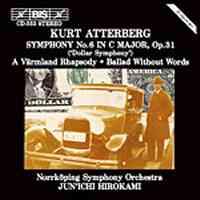 Atterberg: Symphony No. 6 in C major, Op. 31 'Dollar Symphony', etc.