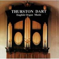 Thurston Dart plays English Organ Music