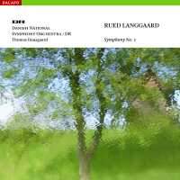 Langgaard: Symphony No.  1 'Klippepastoraler' (Pastoral of the Rocks)