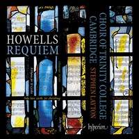 Howells: Requiem & other works