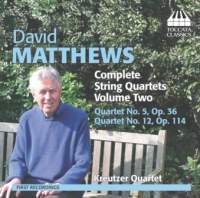 David Matthews: Complete String Quartets Volume 2
