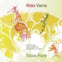 Widor & Vierne: Organ Symphonies