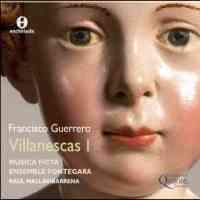 Guerrero - Canciones y Villanescas Espirituales Volume 1