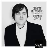 Christian Ihle Hadland plays Schumann & Chopin