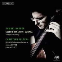 Barber: Cello Concerto & Sonata