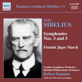 SIBELIUS, J.: Symphonies Nos. 3 and 5 / Jager March (Kajanus Conducts Sibelius, Vol. 3) (1928, 1932)