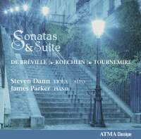 Koechlin, Tournemire & Breville: Viola Sonatas and Suites
