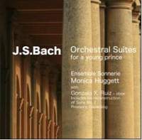 J S Bach: Orchestral Suites for a Young Prince